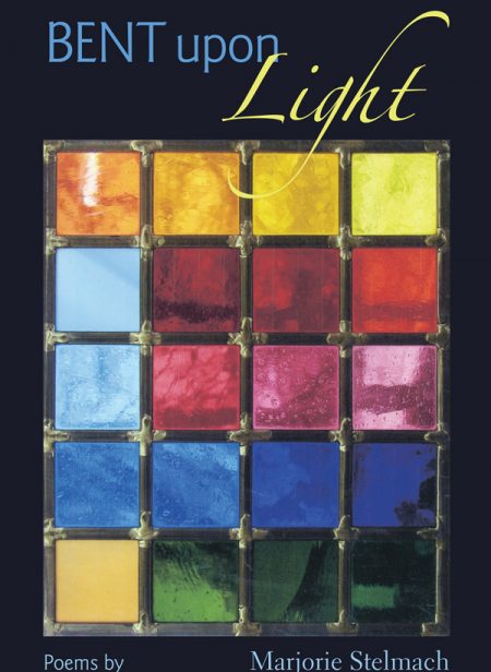 Image of the front cover of Bent upon Light.