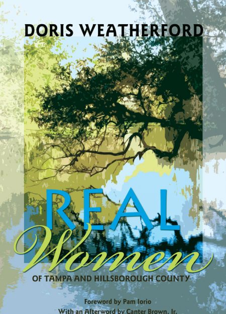 A picture of the cover of the book, Real Women of Tampa, displaying a tree's limbs over the water.