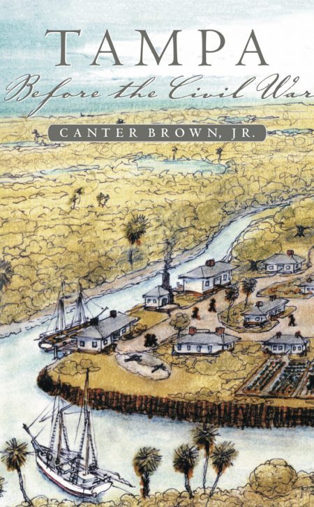 A picture of the cover of the book, Tampa Before the Civil War, displaying a painting of Tampa in its early days.