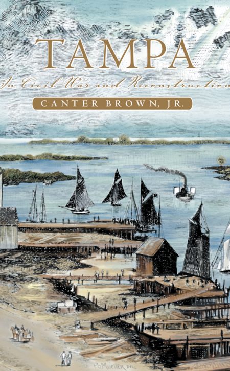 A picture of the cover of Tampa In Civil War and Reconstruction, displaying a painting of sailboats on the bay.