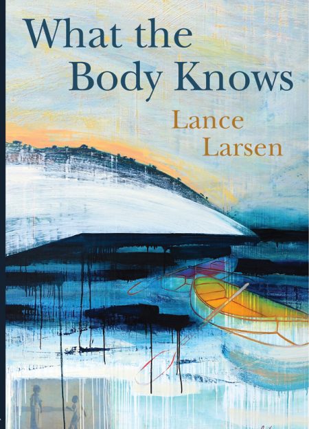 Image of the front cover of What the Body Knows.